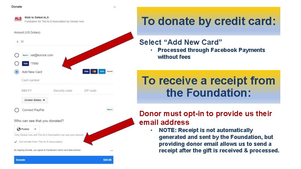 To donate by credit card: Select “Add New Card” • Processed through Facebook Payments