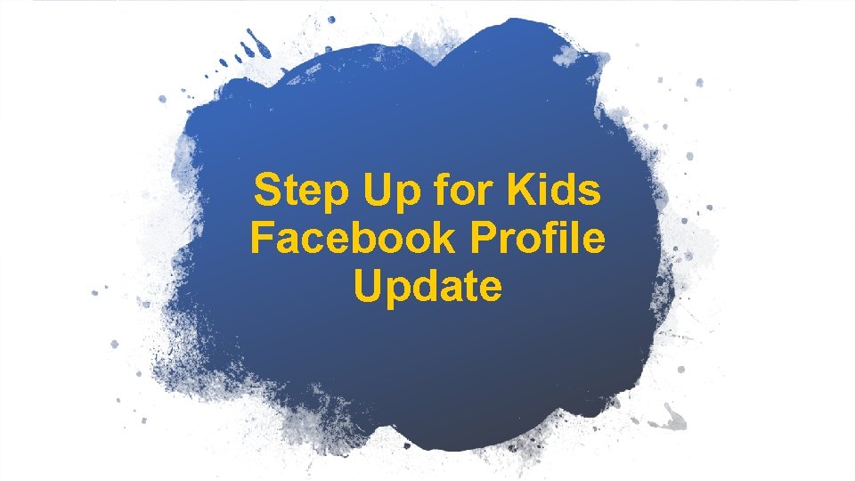 Step Up for Kids Facebook Profile Update 
