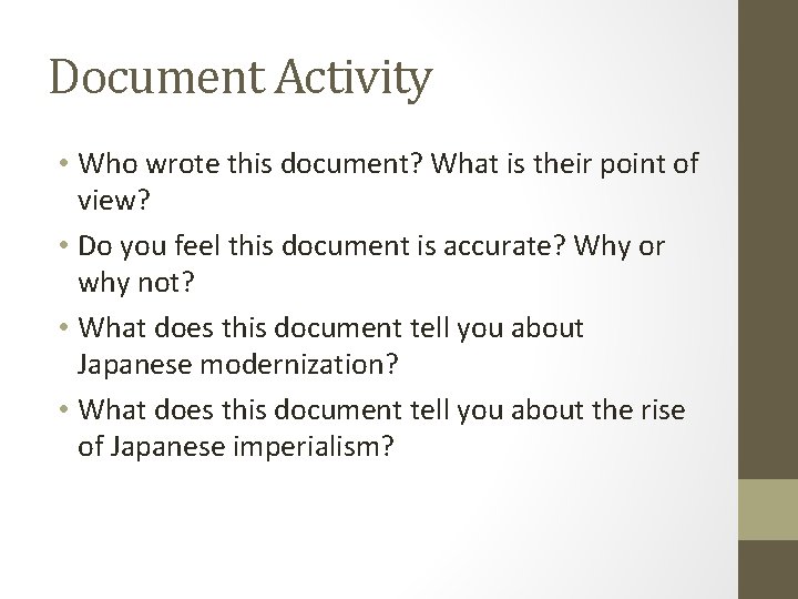 Document Activity • Who wrote this document? What is their point of view? •