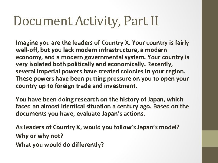 Document Activity, Part II Imagine you are the leaders of Country X. Your country