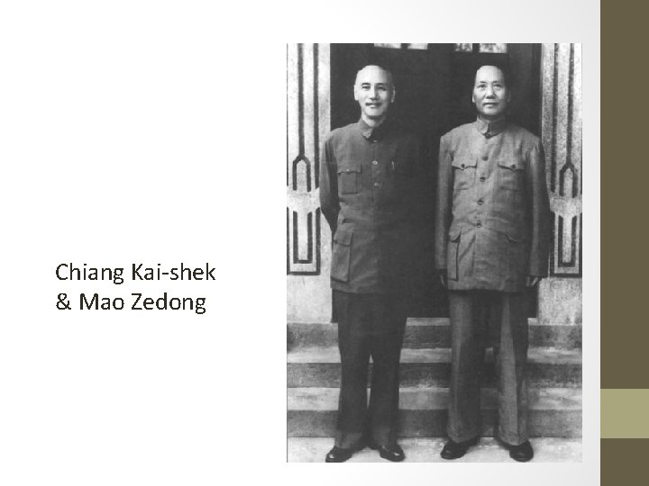 Chiang Kai-shek & Mao Zedong 