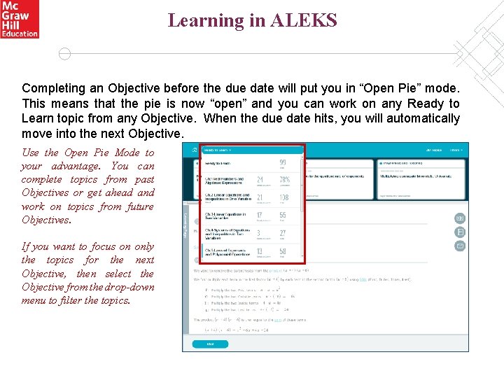 Learning in ALEKS Completing an Objective before the due date will put you in