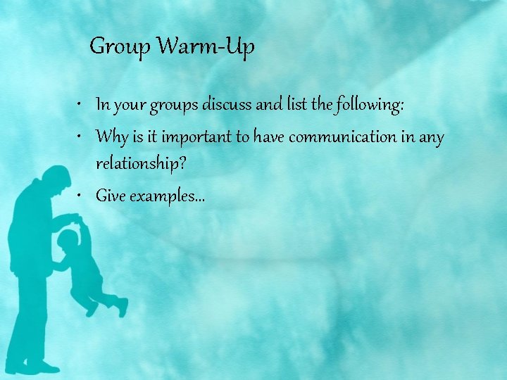 Group Warm-Up • In your groups discuss and list the following: • Why is
