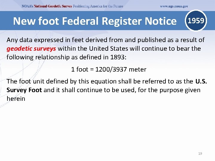 New foot Federal Register Notice 1959 Any data expressed in feet derived from and New foot Federal Register Notice 1959 Any data expressed in feet derived from and