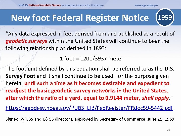 New foot Federal Register Notice 1959 “Any data expressed in feet derived from and New foot Federal Register Notice 1959 “Any data expressed in feet derived from and