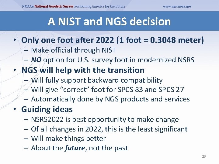 A NIST and NGS decision • Only one foot after 2022 (1 foot = A NIST and NGS decision • Only one foot after 2022 (1 foot =