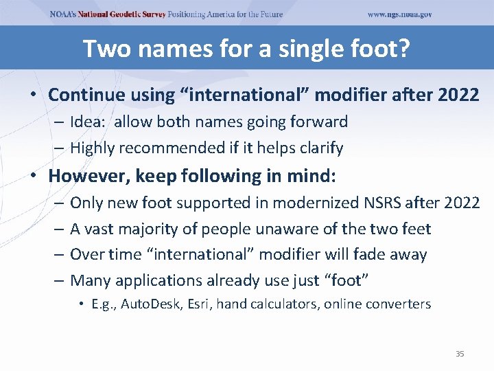 Two names for a single foot? • Continue using “international” modifier after 2022 – Two names for a single foot? • Continue using “international” modifier after 2022 –