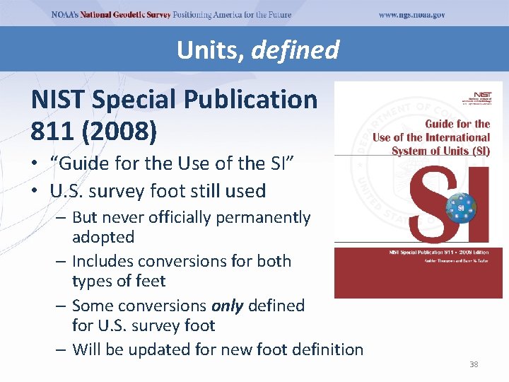 Units, defined NIST Special Publication 811 (2008) • “Guide for the Use of the Units, defined NIST Special Publication 811 (2008) • “Guide for the Use of the