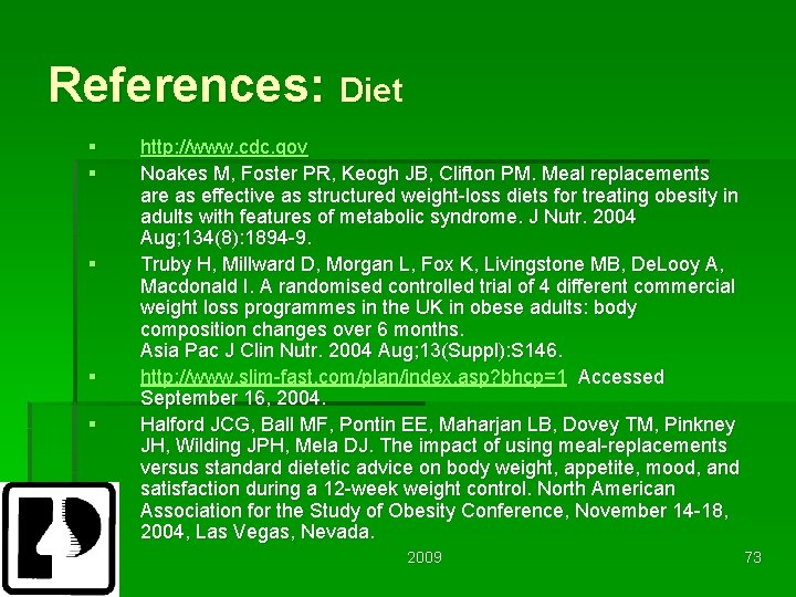 References: Diet § § § http: //www. cdc. gov Noakes M, Foster PR, Keogh