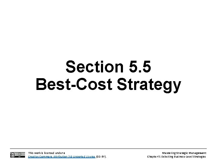 Section 5. 5 Best-Cost Strategy This work is licensed under a Creative Commons Attribution