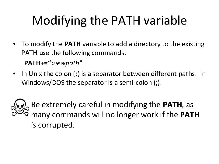 Modifying the PATH variable • To modify the PATH variable to add a directory Modifying the PATH variable • To modify the PATH variable to add a directory