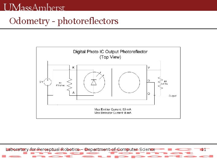 Odometry - photoreflectors Laboratory for Perceptual Robotics – Department of Computer Science 11 