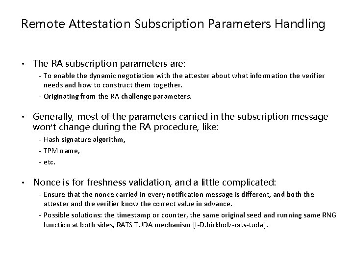 Remote Attestation Subscription Parameters Handling • The RA subscription parameters are: - To enable Remote Attestation Subscription Parameters Handling • The RA subscription parameters are: - To enable