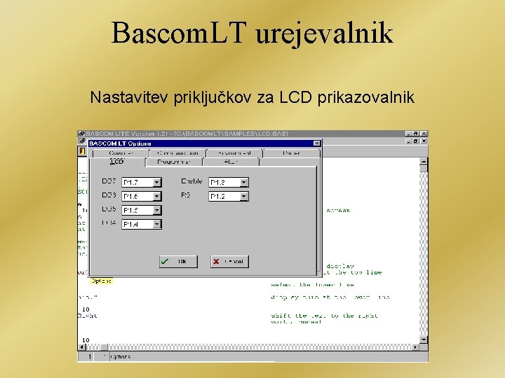 Bascom. LT urejevalnik Nastavitev priključkov za LCD prikazovalnik 