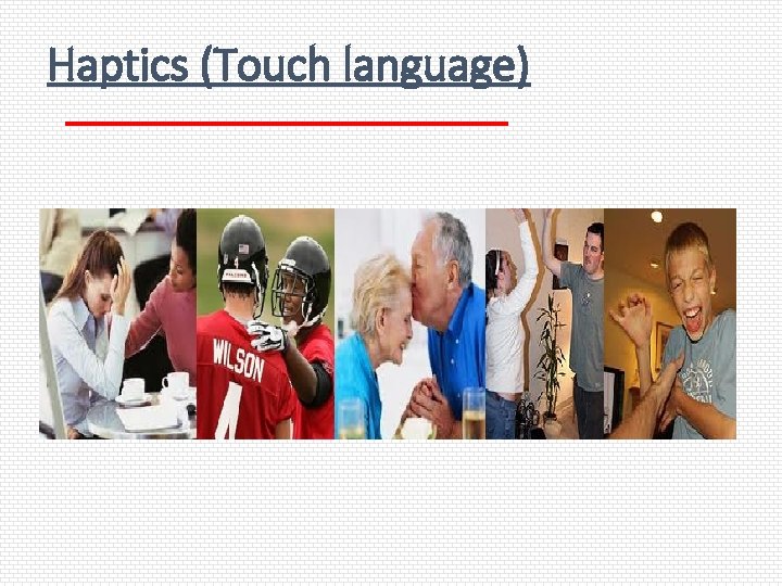 Haptics (Touch language) 