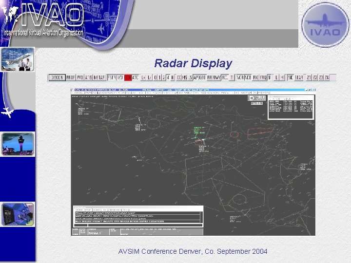 Radar Display AVSIM Conference Denver, Co. September 2004 