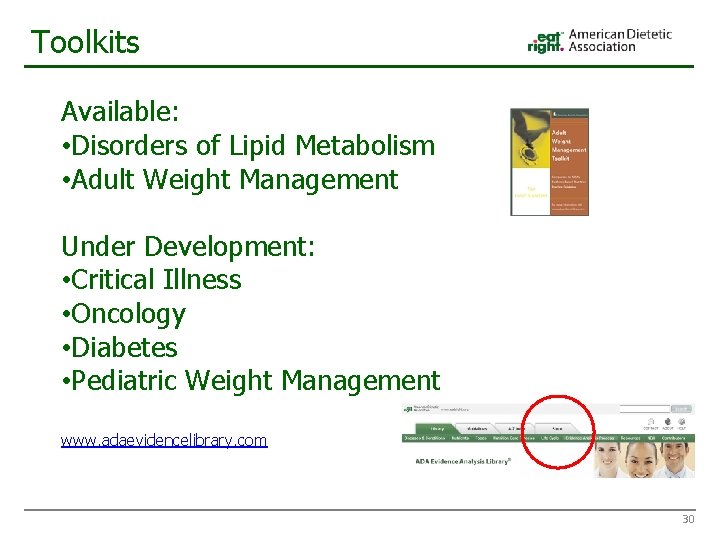 Toolkits Available: • Disorders of Lipid Metabolism • Adult Weight Management Under Development: •