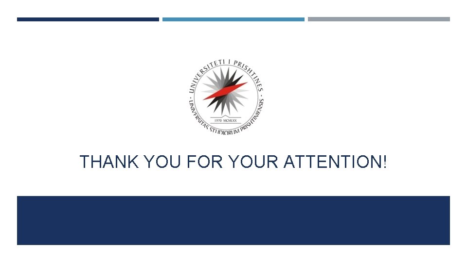 THANK YOU FOR YOUR ATTENTION! 