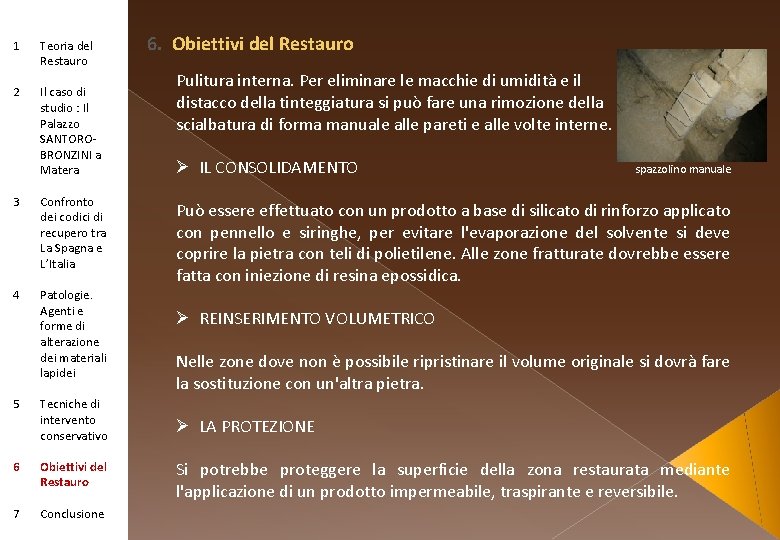 1 Teoria del Restauro 2 Il caso di studio : Il Palazzo SANTOROBRONZINI a