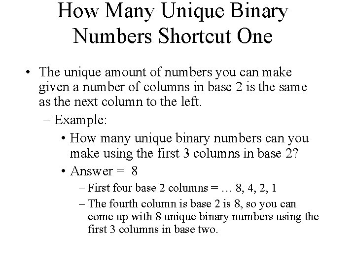 How Many Unique Binary Numbers Shortcut One • The unique amount of numbers you