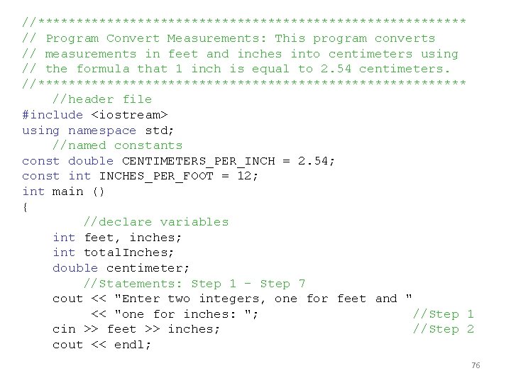 //**************************** // Program Convert Measurements: This program converts // measurements in feet and inches