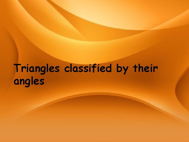 Triangles classified by their angles 