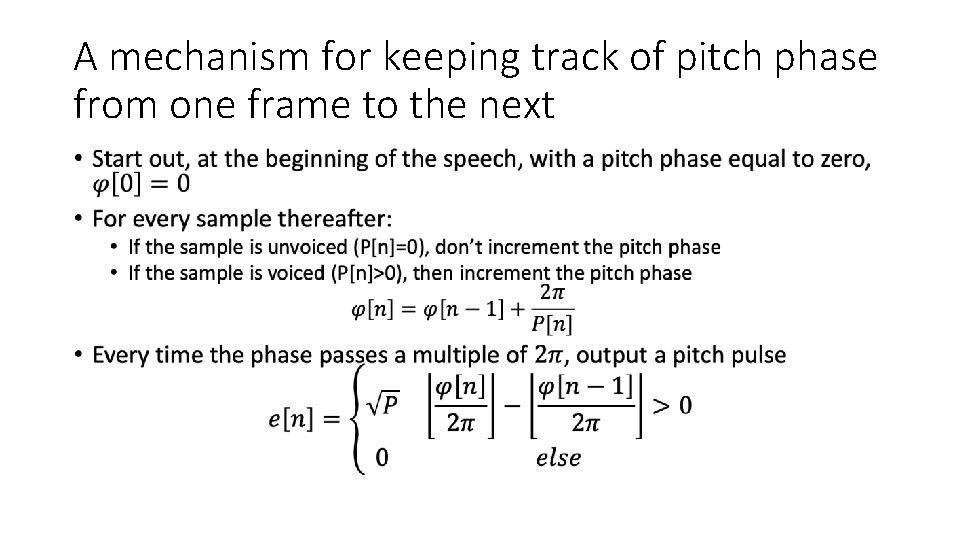 A mechanism for keeping track of pitch phase from one frame to the next