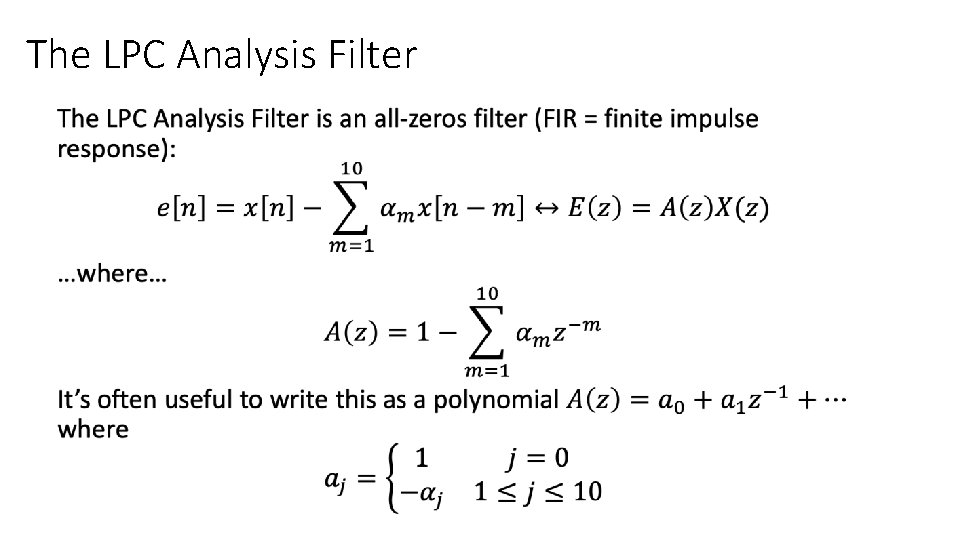 The LPC Analysis Filter • 