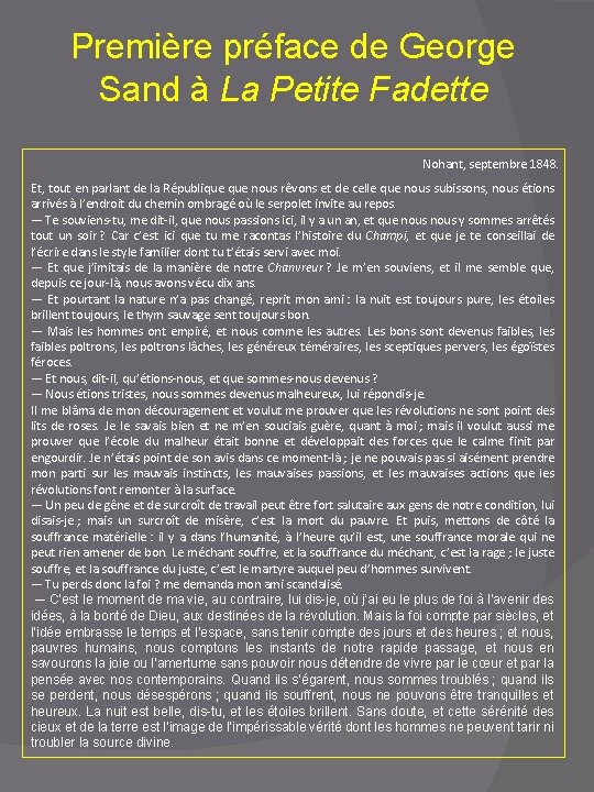 Première préface de George Sand à La Petite Fadette Nohant, septembre 1848. Et, tout