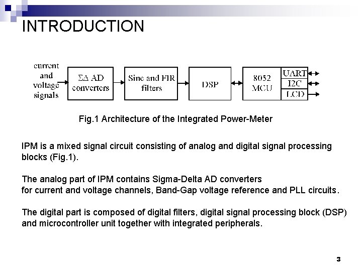 INTRODUCTION Fig. 1 Architecture of the Integrated Power-Meter IPM is a mixed signal circuit