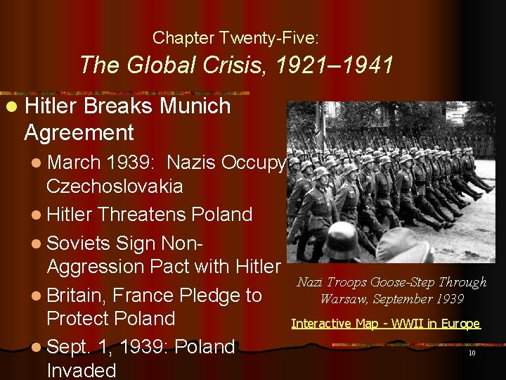 Chapter Twenty-Five: The Global Crisis, 1921– 1941 l Hitler Breaks Munich Agreement l March
