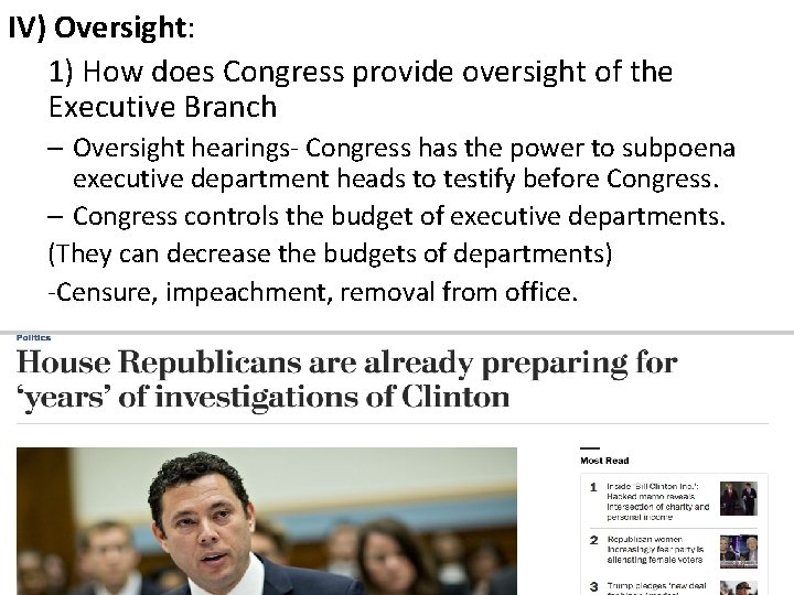 IV) Oversight: 1) How does Congress provide oversight of the Executive Branch – Oversight