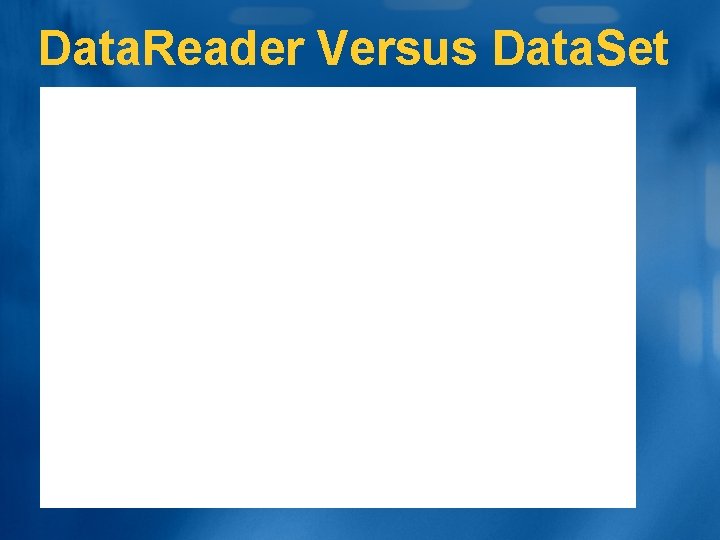 Data. Reader Versus Data. Set 