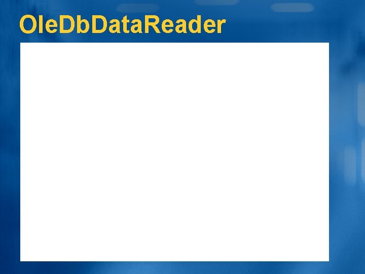 Ole. Db. Data. Reader 