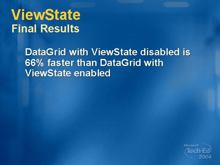 View. State Final Results Data. Grid with View. State disabled is 66% faster than