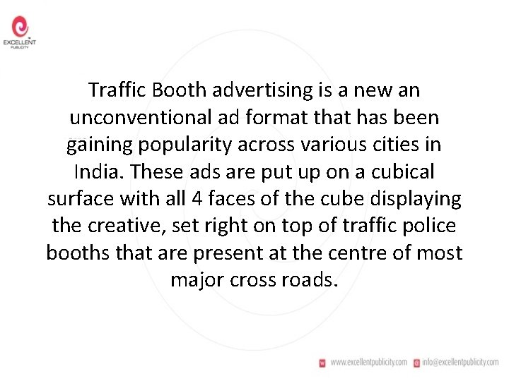 Traffic Booth advertising is a new an unconventional ad format that has been gaining