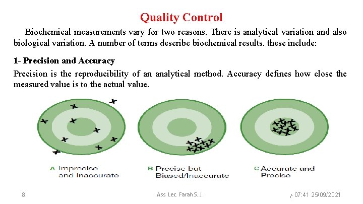 Quality Control Biochemical measurements vary for two reasons. There is analytical variation and also
