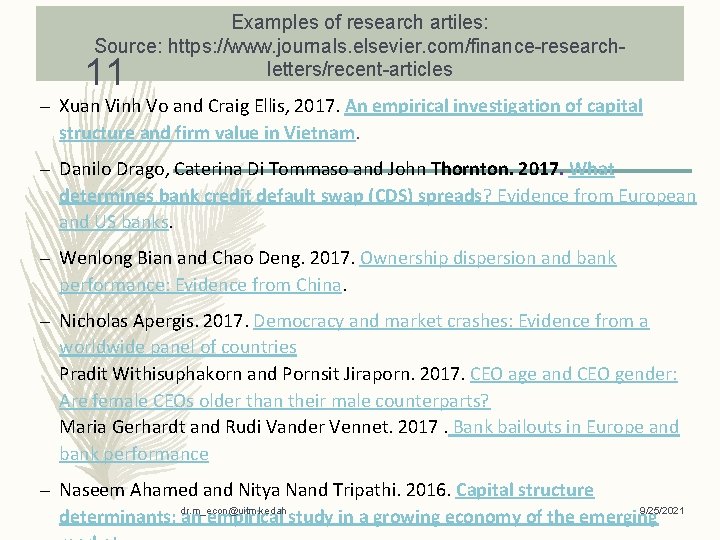 Examples of research artiles: Source: https: //www. journals. elsevier. com/finance-researchletters/recent-articles 11 – Xuan Vinh