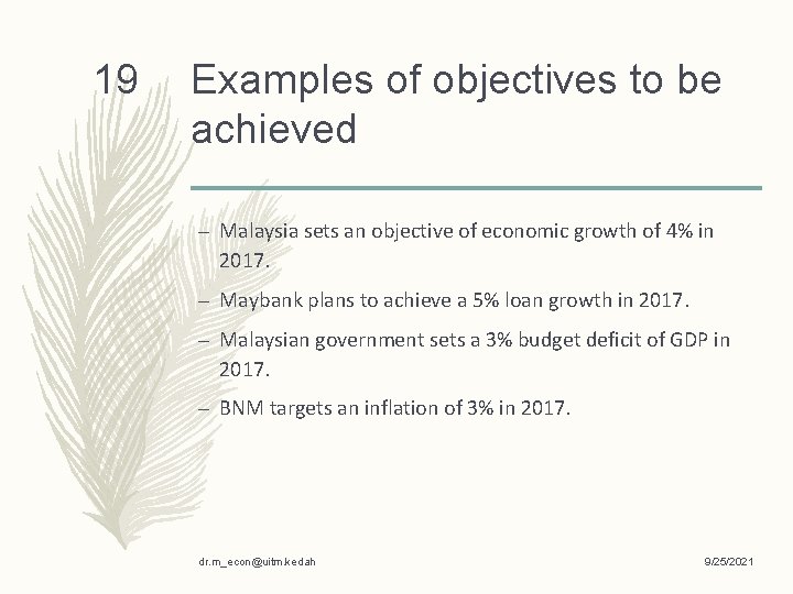 19 Examples of objectives to be achieved – Malaysia sets an objective of economic