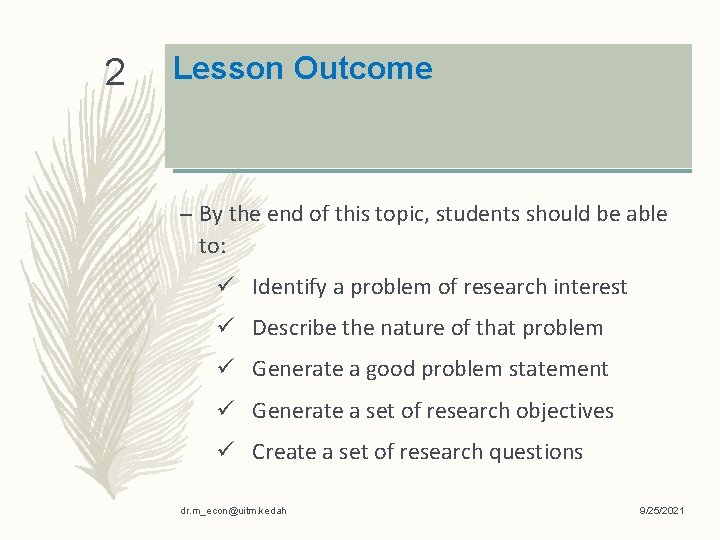 2 Lesson Outcome – By the end of this topic, students should be able