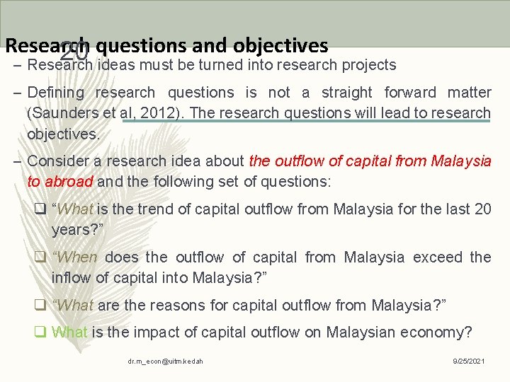 Research 20 questions and objectives – Research ideas must be turned into research projects