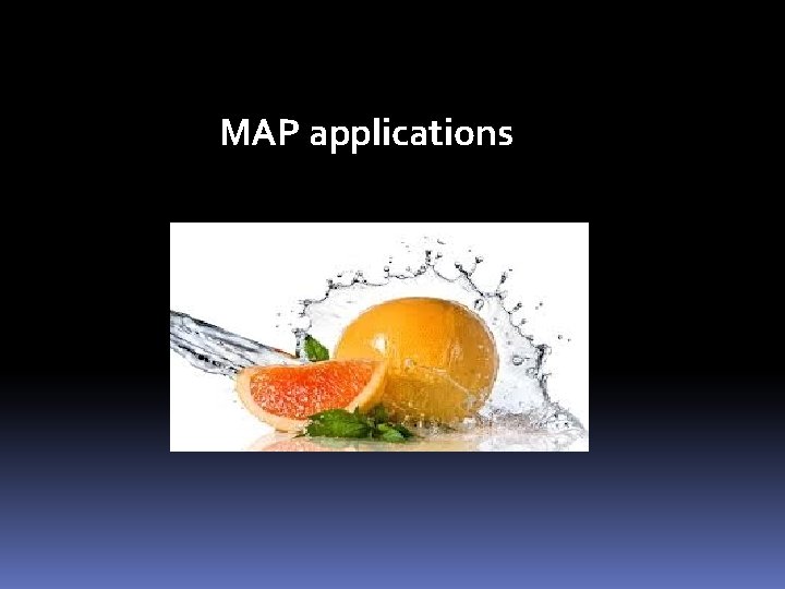 MAP applications 