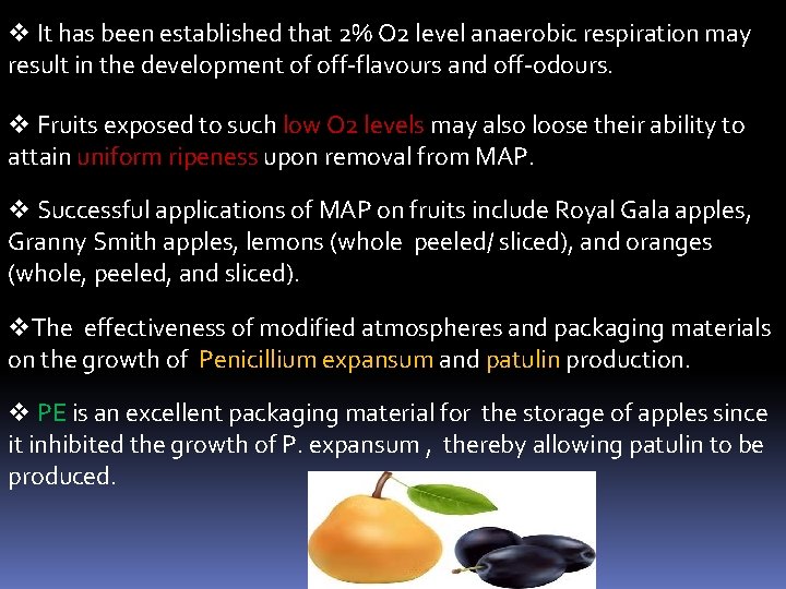 v It has been established that 2% O 2 level anaerobic respiration may result