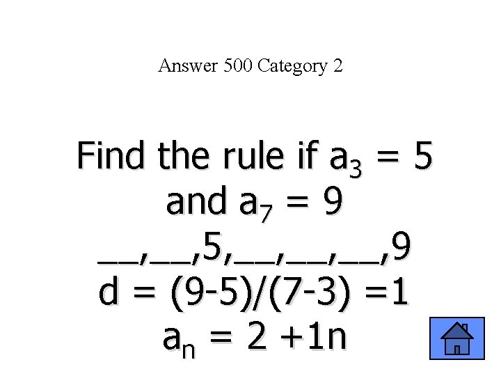 Answer 500 Category 2 Find the rule if a 3 = 5 and a