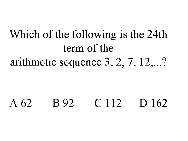 Which of the following is the 24 th term of the arithmetic sequence 3,