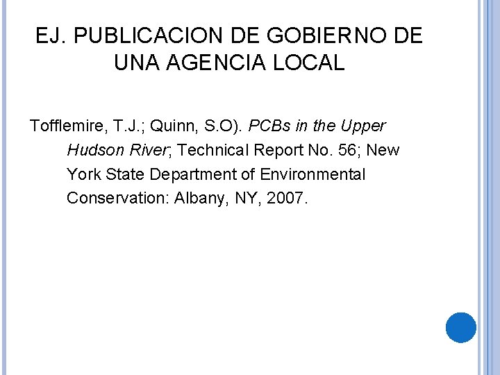 EJ. PUBLICACION DE GOBIERNO DE UNA AGENCIA LOCAL Tofflemire, T. J. ; Quinn, S.