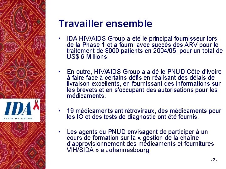 Travailler ensemble • IDA HIV/AIDS Group a été le principal fournisseur lors de la