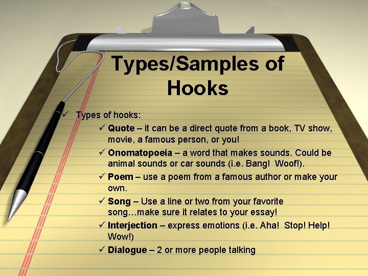 Types/Samples of Hooks ü Types of hooks: ü Quote – it can be a