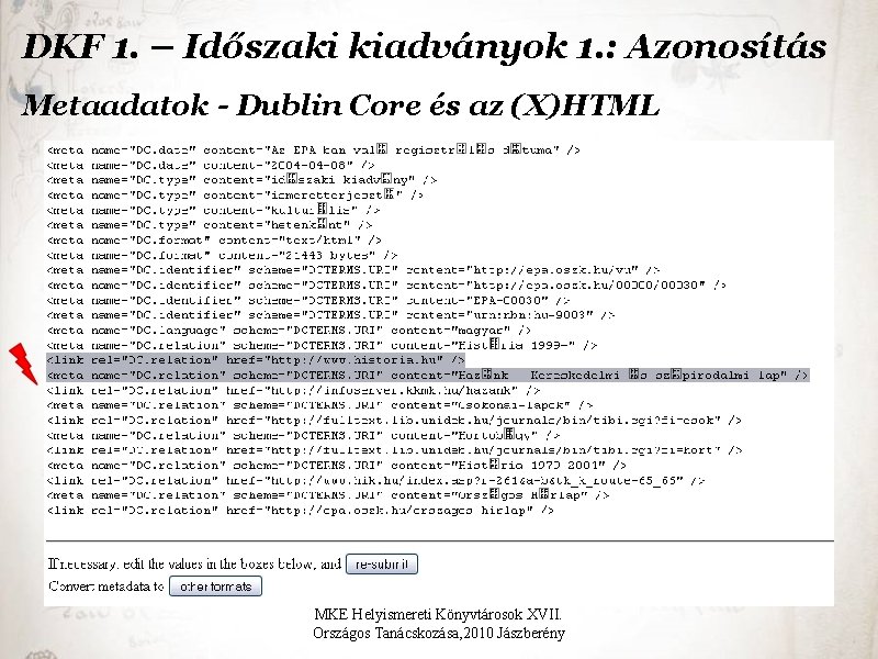 DKF 1. – Időszaki kiadványok 1. : Azonosítás Metaadatok - Dublin Core és az