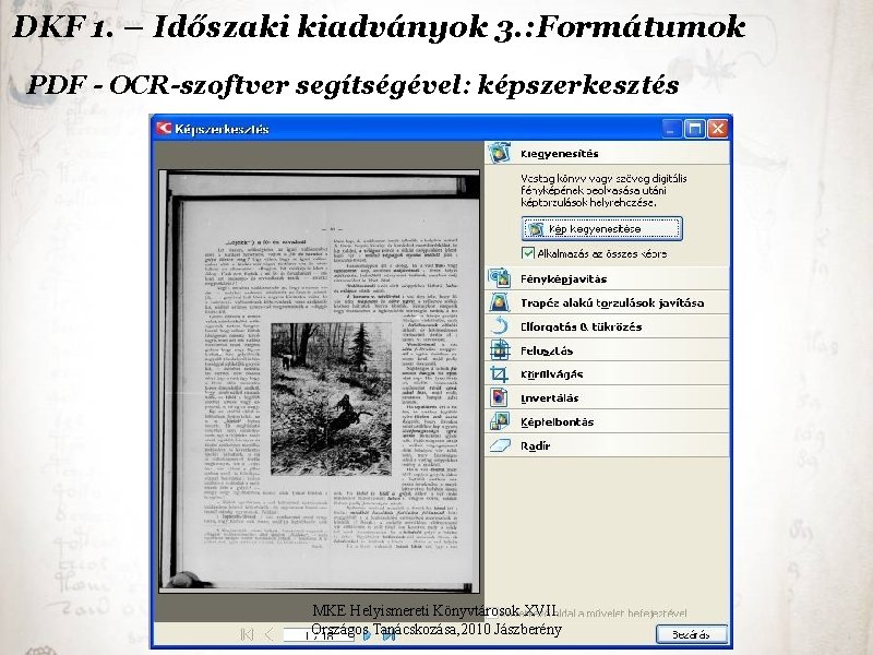 DKF 1. – Időszaki kiadványok 3. : Formátumok PDF - OCR-szoftver segítségével: képszerkesztés MKE